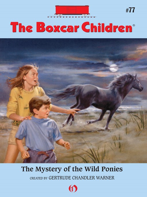 Title details for The Mystery of the Wild Ponies by Gertrude  Chandler Warner - Available